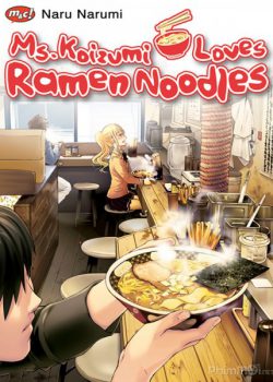 Poster Phim Koizumi Cô Nàng Yêu Ramen (Ms. Koizumi Loves Ramen Noodles)