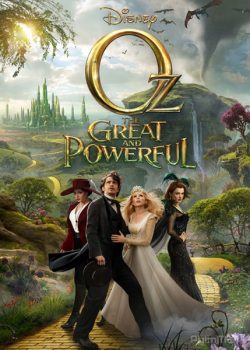 Poster Phim Lạc Vào Xứ Oz Vĩ Đại Và Quyền Năng (Oz the Great and Powerful)