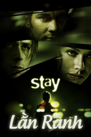 Poster Phim Lằn Ranh (Stay)