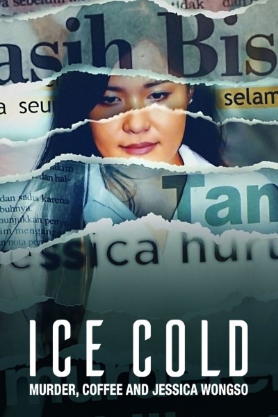 Xem Phim Lạnh Như Băng: Án Mạng, Cà Phê Và Jessica Wongso (Ice Cold: Murder, Coffee and Jessica Wongso)