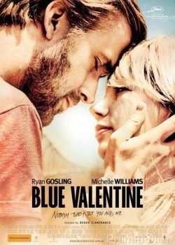 Poster Phim Lễ Tình Nhân Buồn (Blue Valentine)