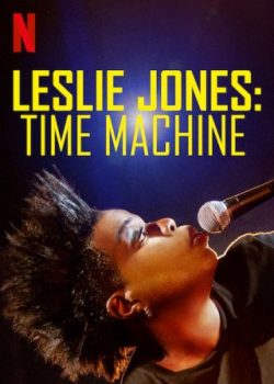 Poster Phim Leslie Jones: Cỗ Máy Thời Gian (Leslie Jones: Time Machine)