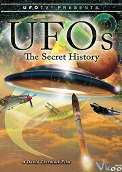 Poster Phim Lịch Sử Bí Mật Về Ufo (Ufos: The Secret History)
