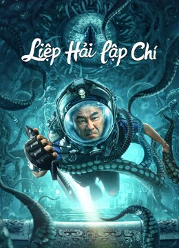 Poster Phim Liệp Hải Lập Chí (SEE THE SEA)