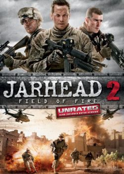 Poster Phim Lính Thủy Đánh Bộ 2: Nằm Trong Tầm Bắn (Jarhead 2: Field of Fire)