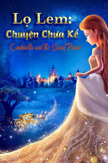 Poster Phim Lọ Lem: Chuyện Chưa Kể (Cinderella and the Secret Prince)