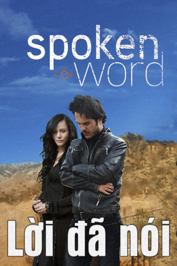 Poster Phim Lời Đã Nói (Spoken Word)
