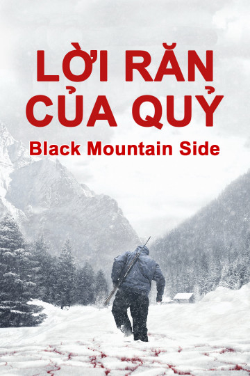 Poster Phim Lời Răn Của Quỷ (Black Mountain Side)