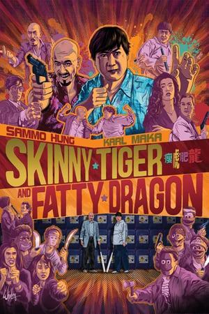 Poster Phim Long Hổ Đặc Cảnh (Skinny Tiger and Fatty Dragon)