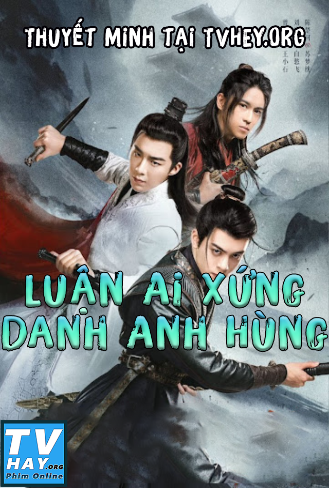 Poster Phim Luận Ai Xứng Danh Anh Hùng (Heroes)