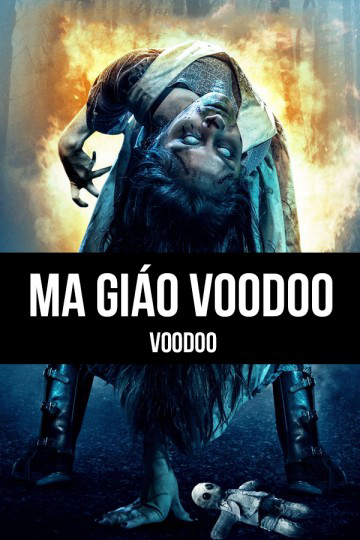 Poster Phim Ma Giáo Voodoo (Voodoo)