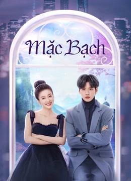 Poster Phim Mặc Bạch (Double Love)