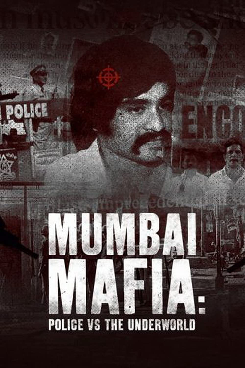 Xem Phim Mafia Mumbai: Cảnh sát và thế giới ngầm (Mumbai Mafia: Police vs The Underworld)