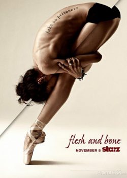 Poster Phim Máu Và Xương Phần 1 (Flesh and Bone Season 1)