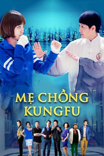 Poster Phim Mẹ Chồng Kungfu ( Kung Fu Mother-In-Law)