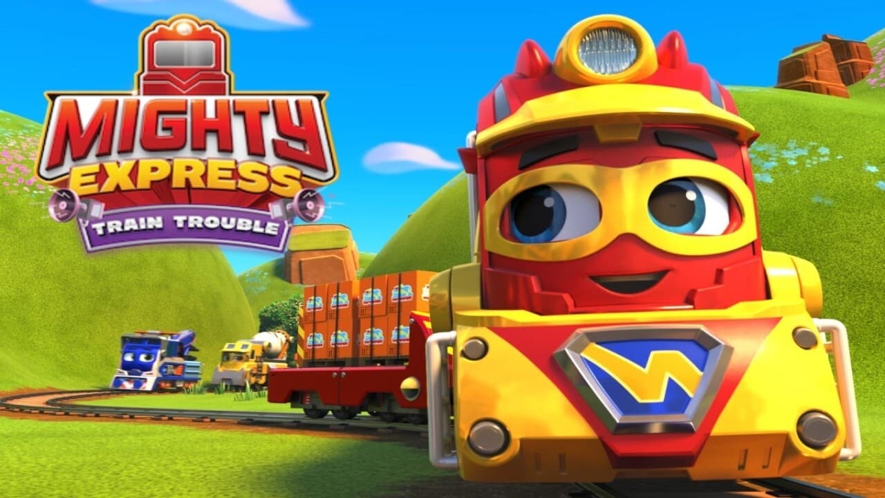 Xem Phim Mighty Express: Rắc Rối Tàu Hỏa (Mighty Express: Train Trouble)