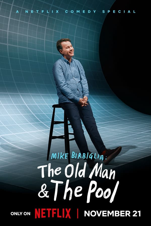 Poster Phim Mike Birbiglia: Ông già và hồ bơi (Mike Birbiglia: The Old Man and The Pool)