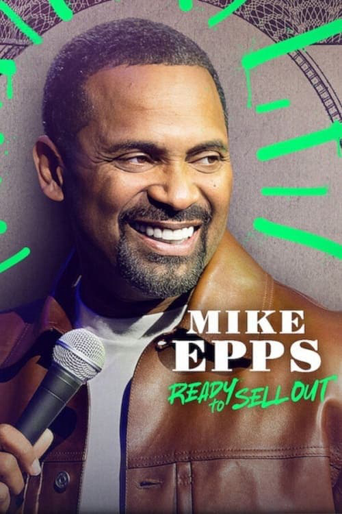 Poster Phim Mike Epps: Sẵn sàng bán hết (Mike Epps: Ready to Sell Out)