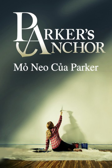 Poster Phim Mỏ Neo Của Parker (Parker's Anchor)