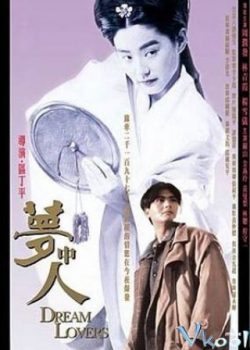 Poster Phim Mộng Trung Nhân (Dream Lovers)