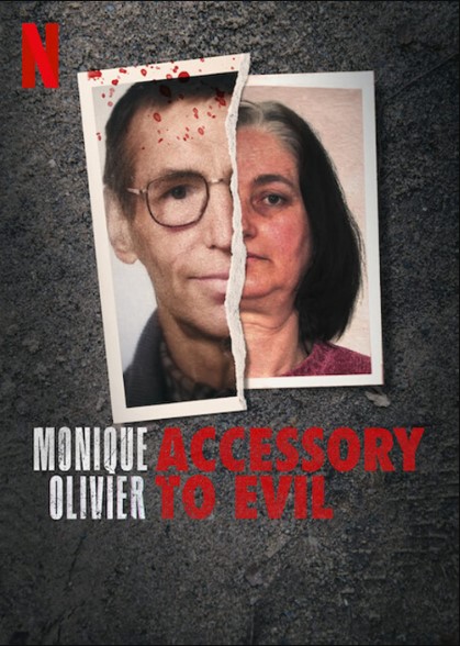 Poster Phim Monique Olivier: Đồng lõa của ác quỷ Phần 1 (Monique Olivier: Accessory Evil L'Affaire Fourniret Season 1)