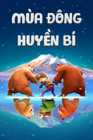 Poster Phim Mùa Đông Huyền Bí (Boonie Bears: A Mystical Winter)