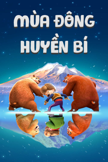 Xem Phim Mùa Đông Huyền Bí (Boonie Bears: A Mystical Winter)