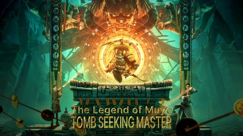 Poster Phim Mục Dã Quỷ Sự: Quan Sơn Thái Bảo (The Legend Of Muye:Tomb Seeking Master)