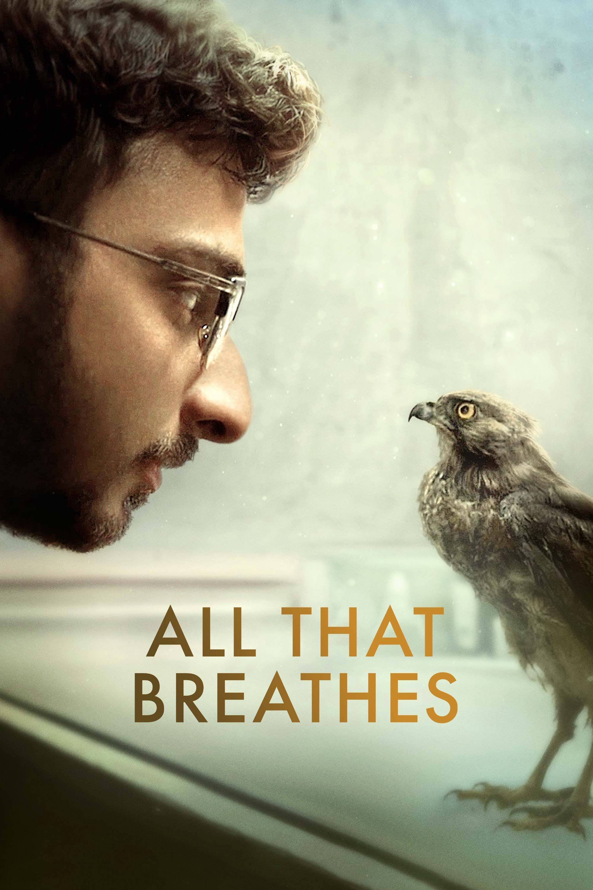 Poster Phim Muôn Loài Đang Thở (All That Breathes)