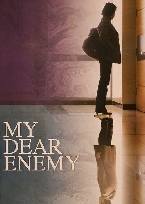 Poster Phim My Dear Enemy (My Dear Enemy)