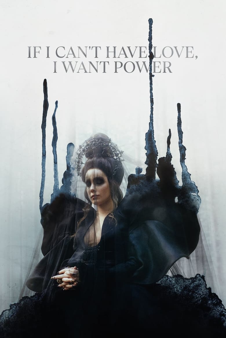 Poster Phim Nếu Không Thể Có Tình Yêu, Tôi Muốn Có Quyền Lực (If I Can't Have Love, I Want Power)
