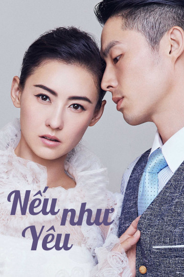 Poster Phim Nếu Như Yêu (Love Won't Wait)