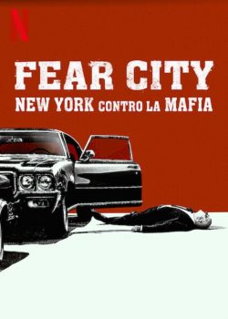 Poster Phim New York - Đương đầu với xã hội đen Phần 1 (Fear City: New York vs the Mafia Season 1)