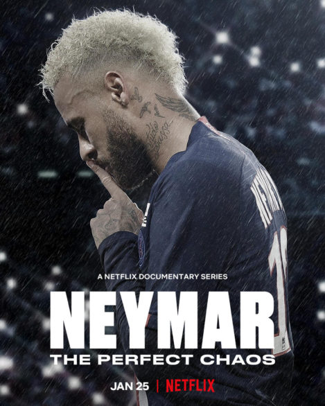 Poster Phim Neymar: Sự Hỗn Loạn Hoàn Hảo Phần 1 (Neymar: The Perfect Chaos Season 1)