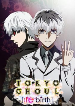 Poster Phim Ngạ Quỷ Tokyo Phần 3 (Tokyo Ghoul: re Season 3)