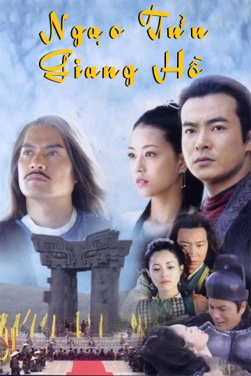 Poster Phim Ngạo Tửu Giang Hồ (Ngạo Tửu Giang Hồ)