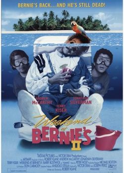 Poster Phim Ngày Cuối Tuần Của Nhà Bernie 2 (Weekend At Bernie's Ii)