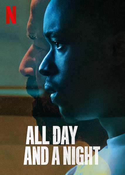 Poster Phim Ngày dài và một đêm (All Day and a Night)
