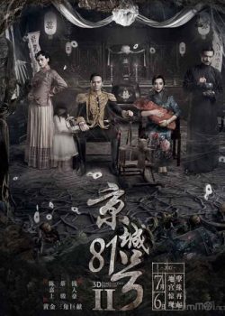 Poster Phim Ngôi nhà số 81 Kinh Thành 2 (The House That Never Dies 2)
