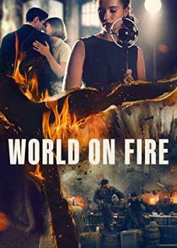 Xem Phim Ngọn Lửa Thế Chiến Phần 1 (World on Fire Season 1)