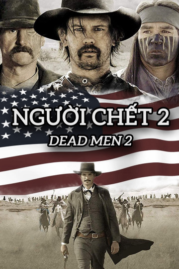 Poster Phim Người Chết 2 (Dead Men 2)