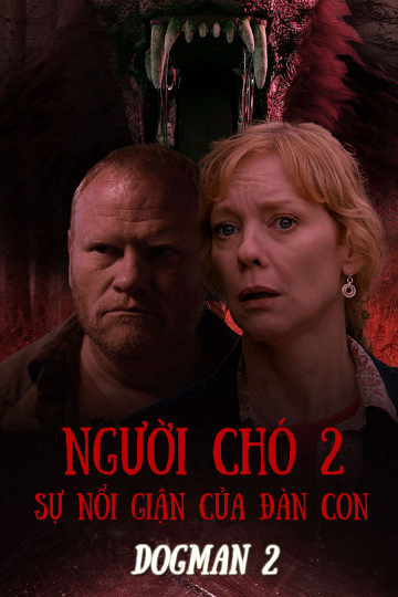 Poster Phim Người Chó 2: Sự Nổi Giận Của Đàn Con (Dogman 2)