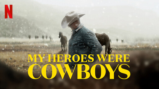 Xem Phim Người Hùng Cao Bồi Của Tôi (My Heroes Were Cowboys)