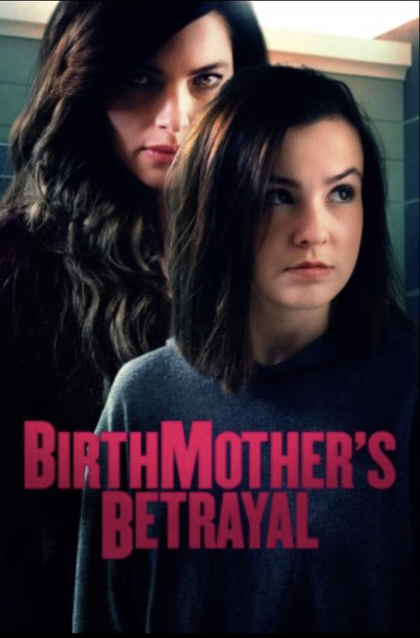 Poster Phim Người Mẹ Hai Mặt (Birthmother's Betrayal)