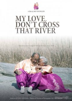 Poster Phim Người Ơi, Xin Đừng Qua Sông (My Love, Don't Cross That River)