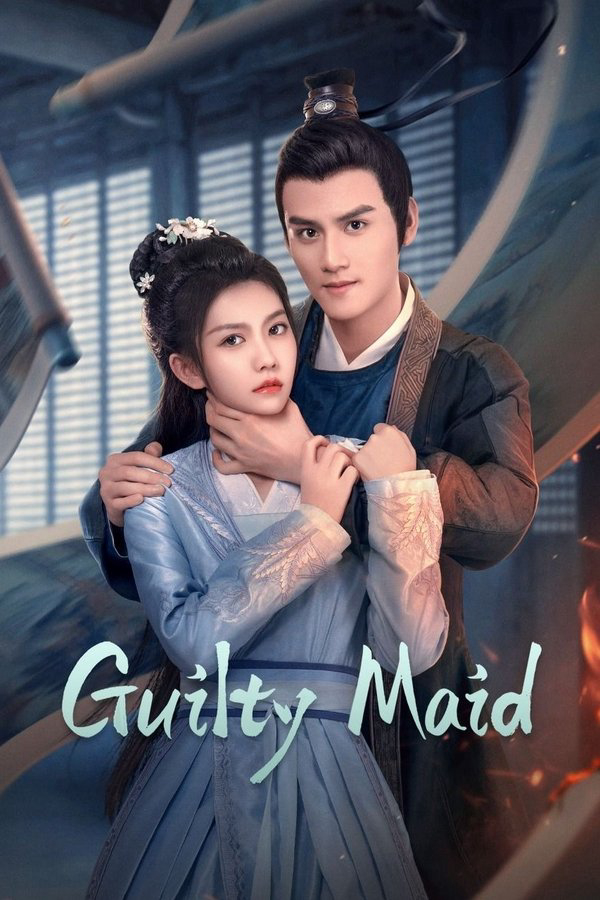 Poster Phim Nha Hoàn Thế Tội (Guilty Maid)