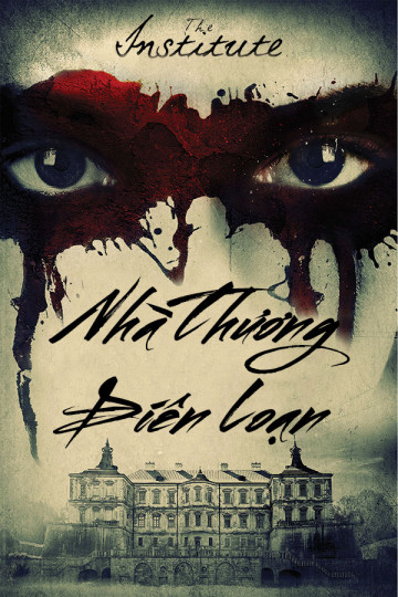 Poster Phim Nhà Thương Điên Loạn (The Institute)