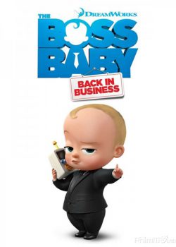 Poster Phim Nhóc Trùm: Đi Làm Lại Phần 2 (The Boss Baby: Back in Business Season 2)