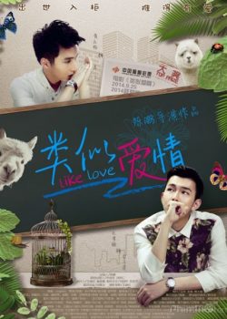 Poster Phim Như Là Tình Yêu (Like love)