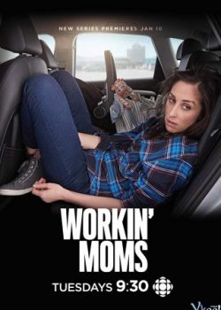 Poster Phim Những Bà Mẹ Công Sở Phần 3 (Workin' Moms Season 3)